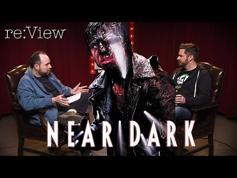 Near Dark - re:View