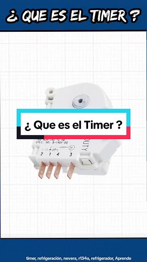 ¿Qué es el Timer en Refrigeración?