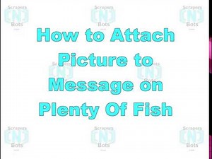 How to ATTACH PICTURE 🖼 TO MESSAGE on PLENTY OF FISH 🐟 Dating