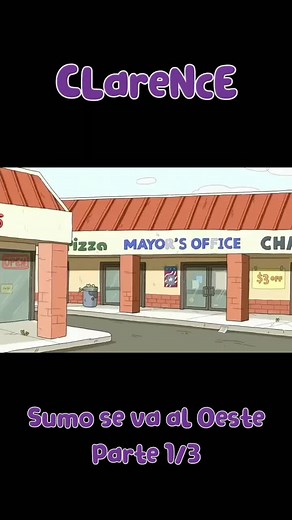 Sumo se va al Oeste 1/3 - Clarence Cartoon Network