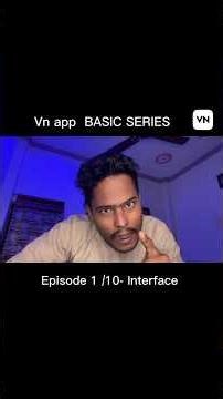 Interface Explained | VN App Basics Ep 01 | Mobile Video Editing Tutorial