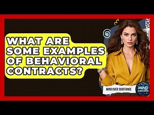 What Are Some Examples Of Behavioral Contracts? - Mind Over Substance