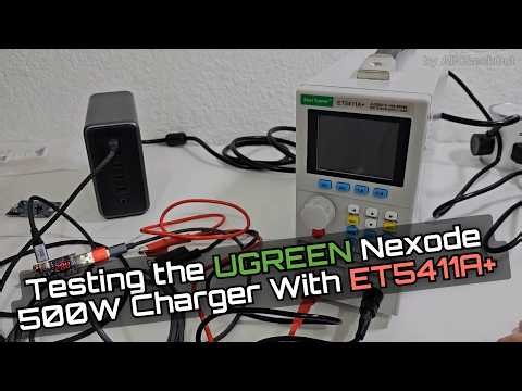 UGREEN Nexode 500W Charger Tested with ET5411A Plus 400W Programmable DC Load Review