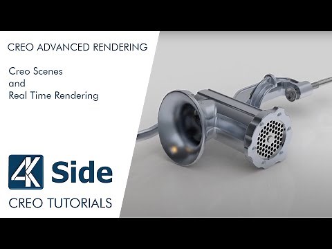 Creo Advanced Rendering: Creo Scenes and Real Time Rendering