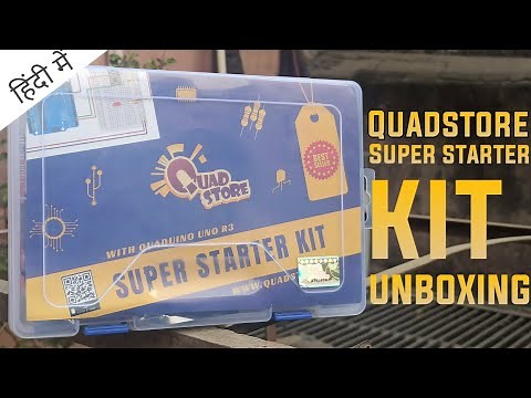 Unboxing QUAD STORE Super Starter kit for Arduino by Madhur Aggarwal