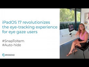 IRISBOND | #iPadOS 17 revolutionizes the #eye-tracking experience for eye gaze users