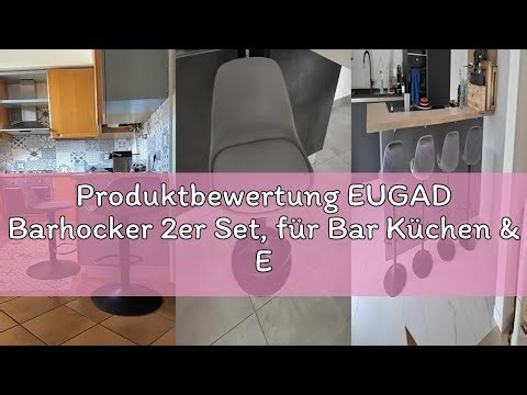 Produktbewertung EUGAD Barhocker 2er Set, für Bar Küchen & Esszimmer, 360° drehbarer höhenverstellba