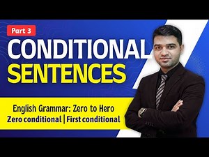 Master Conditional Sentences TYPE 0 & 1 Easily | Part - 3 | Grammar by Chiranjibi Sir