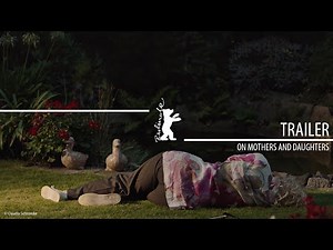 "On Mothers and Daughters" (Geranien) | Trailer | Berlinale 2023