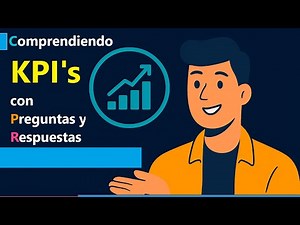 Comprendiendo los KPI: Preguntas y Respuestas | Explicación Fácil + Ejemplos Reales