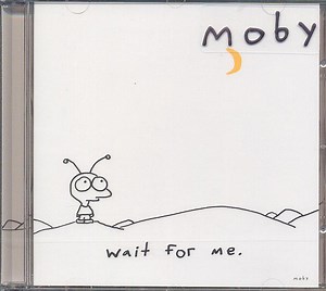 Moby - Wait For Me