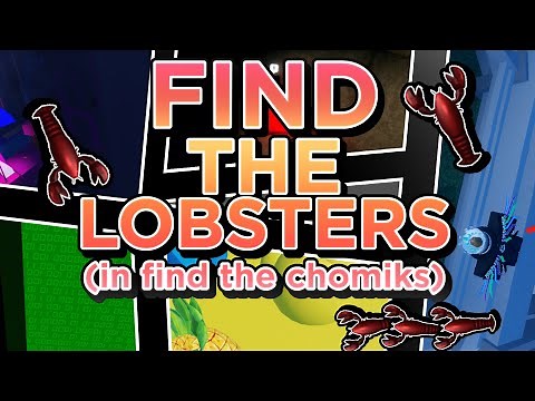 How to FIND THE LOBSTERS (In Find The Chomiks)