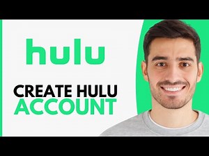 How To Create A Hulu Account - Step by Step