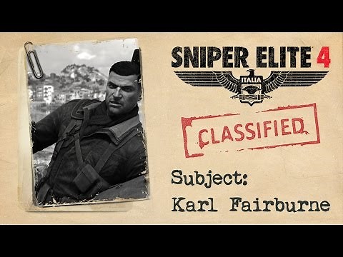 Sniper Elite 4 - "Karl Fairburne" Trailer