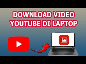 How to Download YouTube Videos on a Laptop