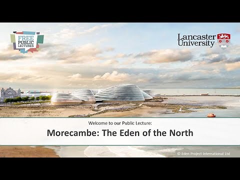 Morecambe: The Eden of the North
