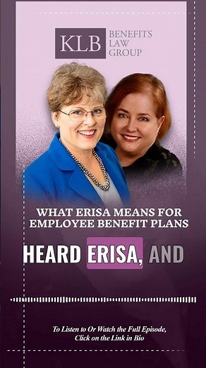 What ERISA Means for Employee Benefit Plans