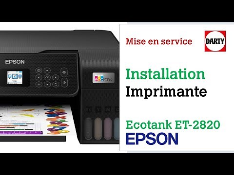 Mise en service de l'imprimante Epson Ecotank ET-2820