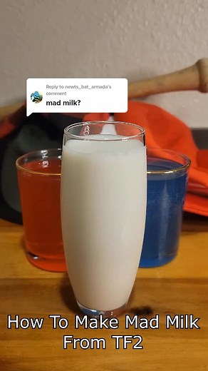 Replying to @newts_bat_armada how to make mad milk from tf2 (j) #tf2 #teamfortress2