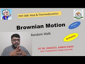 PHY-304: Brownian Motion: Random Walk of gas molecules.