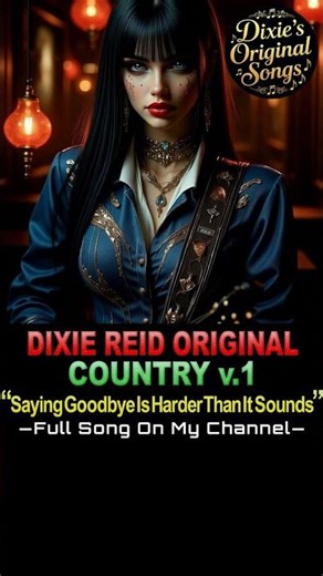 ♫♪♭♯♩ Watch full song video on my channel 🎧 ◀️—©DixieReid2025—▶️ #country