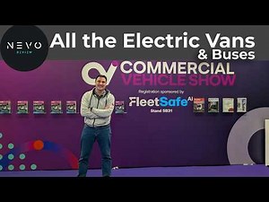 All the Electric Vans (and Buses) at the Commercial Vehicle (CV) Show 2026