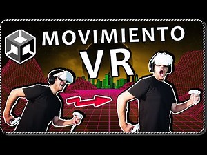 How to Implement Movement in Virtual Reality in Unity - (Character Controller VR Package)