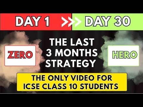 Last 3 Months Strategy For 2026 ICSE Class 10 Board Exams 💯
