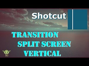 Tuto Shotcut- Transition Split Screen Vertical