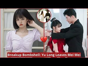 🔥💔 “Yu Long BREAKS UP With Yang Mei Mei After Wife’s Photo Leaks — Mei Mei Seen Crying in Public”