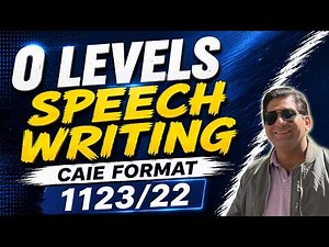 Speech Writing Guide | O Level English 1123