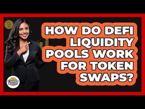 How Do DeFi Liquidity Pools Work For Token Swaps? - CryptoBasics360.com