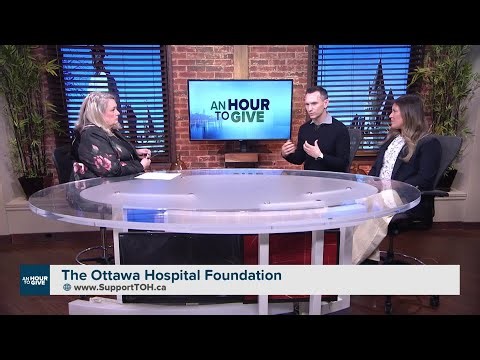 An Hour to Give - The Ottawa Hospital | Rogers tv