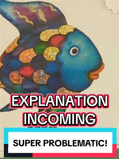Let me explain why The Rainbow Fish book is problematic on several levels. #letmeexplain #therainbowfish #rainbowfish #medialiteracy #onthisday