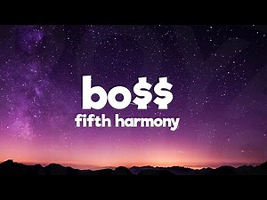 Fifth Harmony - Bo$$ (Lyrics)