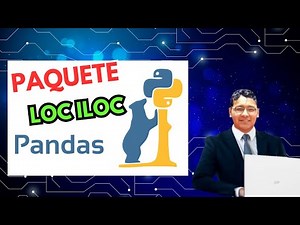 Paquete PANDAS Funcion loc iloc en Python