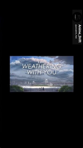 Day 07 –Weathering With You (天気の子) Genre: Romance • Drama • Fantasy Type: Anime Film #trending#Anime