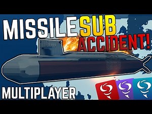 IDIOT'S On A MISSILE SUBMARINE DESTROYS Themselves! In Multiplayer Stormworks!