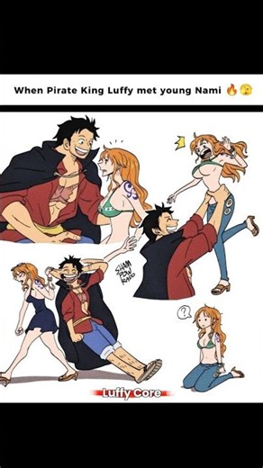 When Pirate King Luffy met young Nami 🔥🥵