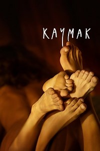 Stream Kaymak (2022): Find it on Netflix, Prime Video, Hulu & more