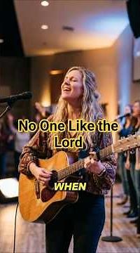 No One Like the Lord |This Powerful Worship Lyric Video