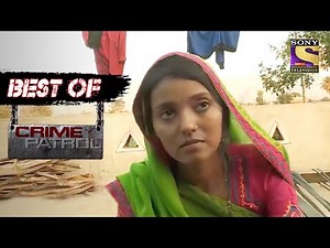Best Of Crime Patrol - An Age Old Belief - Full Episode
