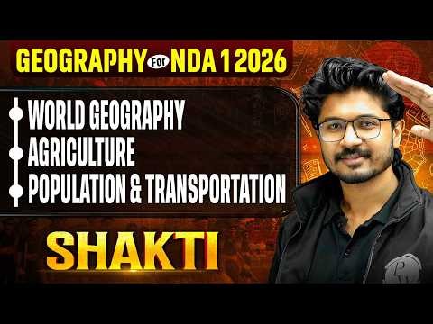 NDA Geography : World Geography | Agriculture | Population ✅ NDA Geography One Shot | NDA GAT 2026