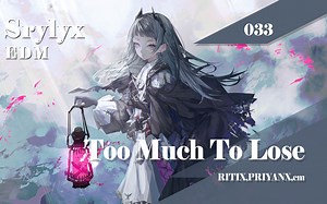 【Melodic dubstep】EDM033 | RITIX,PRIYANX,em - Too Much To Lose
