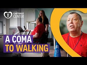 Carthage Center: From A Coma to Walking Again - Carthage Center, NY