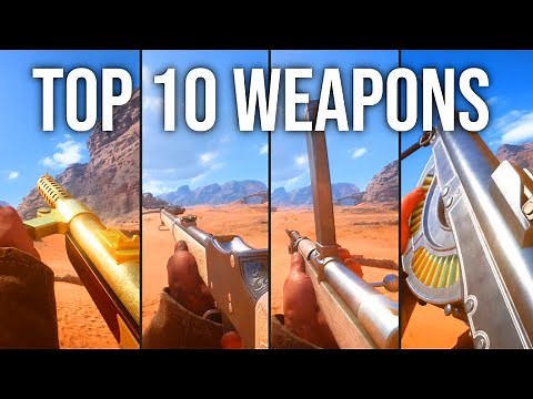 Battlefield 1 Top 10 BEST Weapons! (UPDATED 2024)