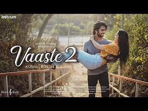 Vaaste 2 Song | Duniyaa | Aarya, Kunal, Ritesh | Heart Touching Love Story | Dhvani Bhanushali.