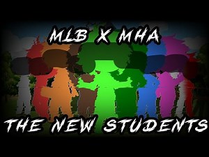 MHA x MLB Crossover AU//Ep 1//The New Students//Gacha Club Series//Original Idea