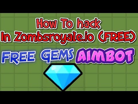 How To Hack In Zombsroyale.io (Free gems & Aimbot)