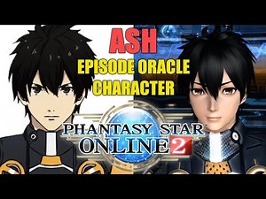 【PSO2】(Outdated) Episode Oracle Ash (アッシュ) Character Creation Anime version
